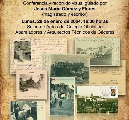 Conferencia: «Imágenes y recuerdos del Cáceres romántico» por D. Jesús Mª. Gómez y Flores